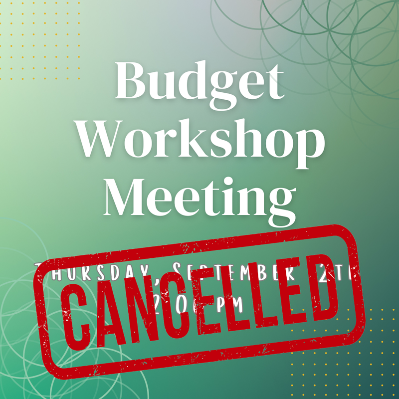 Budget Meeting Cancelled