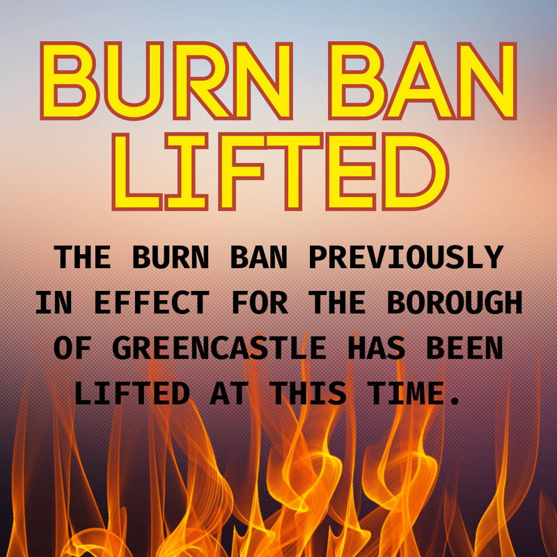 Greencastle Borough Burn Ban Lifted